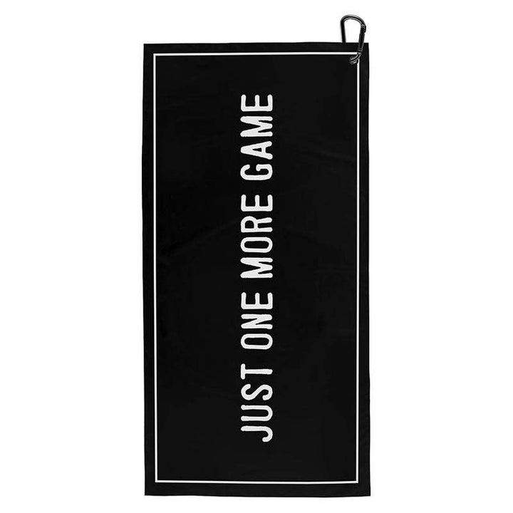 "Just One More Game" Sport Towel