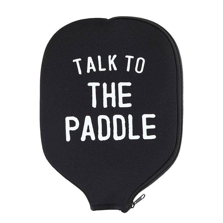 "Talk to the Paddle" Pickleball Paddle Cover