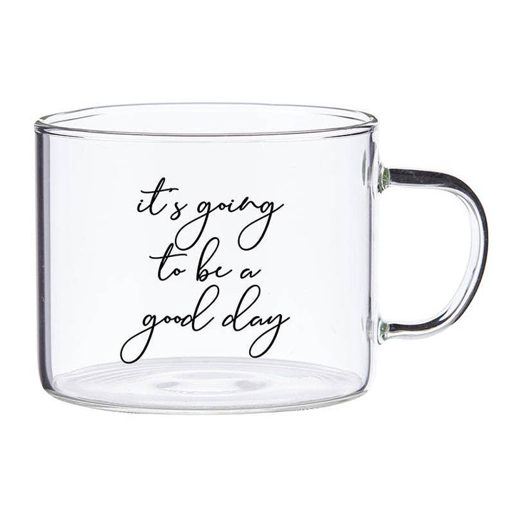 "It's Going to be a Good Day" Mug