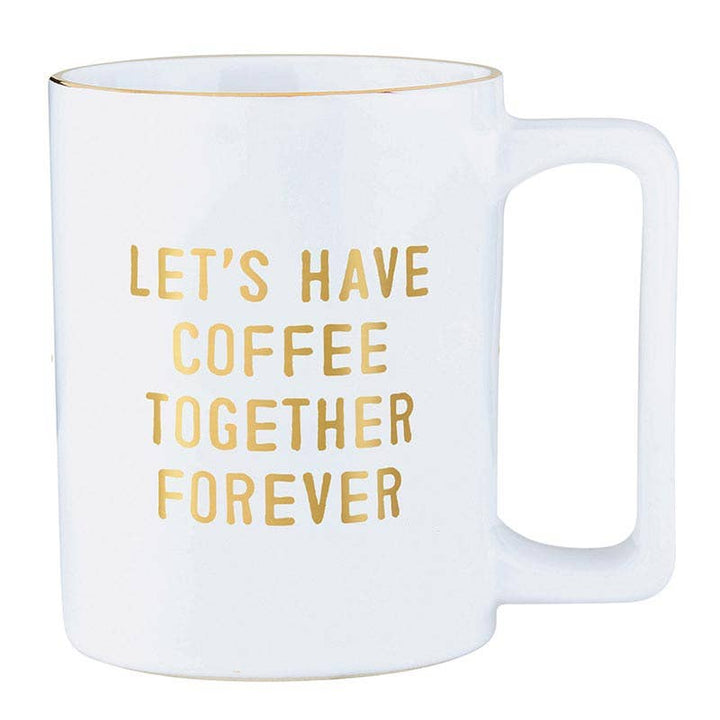 "Let's Have Coffee Together Forever" Mug