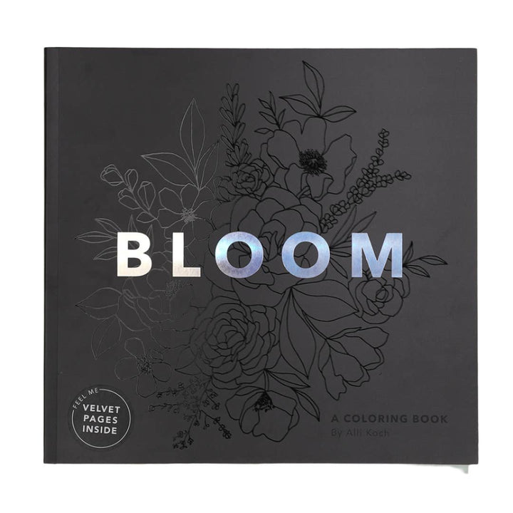 Front Cover of Bloom Adult Coloring Book: A beautifully hand-illustrated cover featuring floral designs with an iridescent foil title.